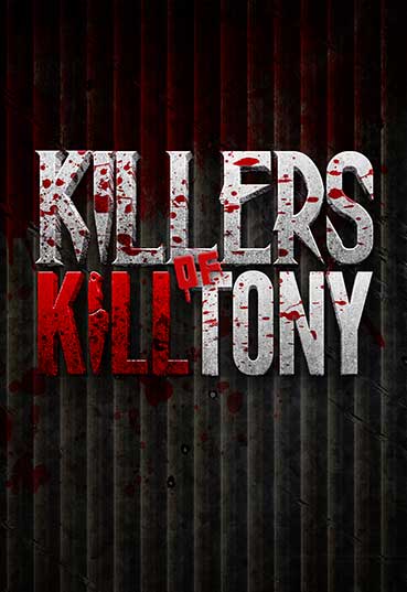 Killers Of Kill Tony