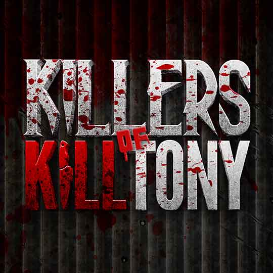 Killers Of Kill Tony
